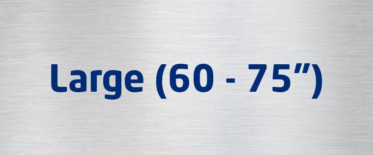 Large (60 - 75")