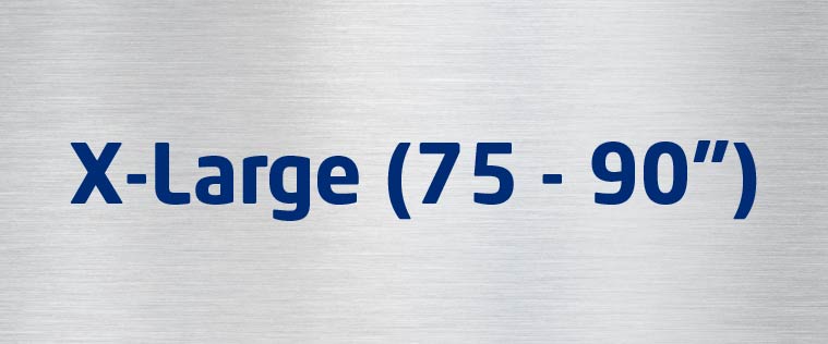 X-Large (75 - 90")